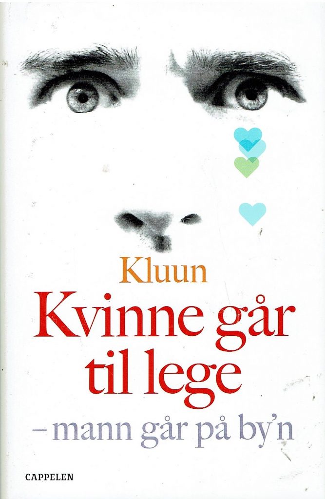 Omslag: Kvinne går til lege -mann går på by´n