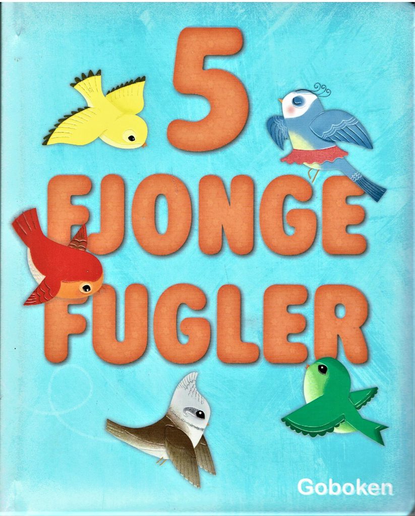 Omslag: 5 fjonge fugler