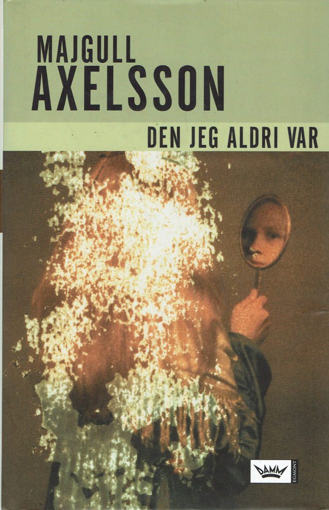 Omslag: Den jeg aldri var