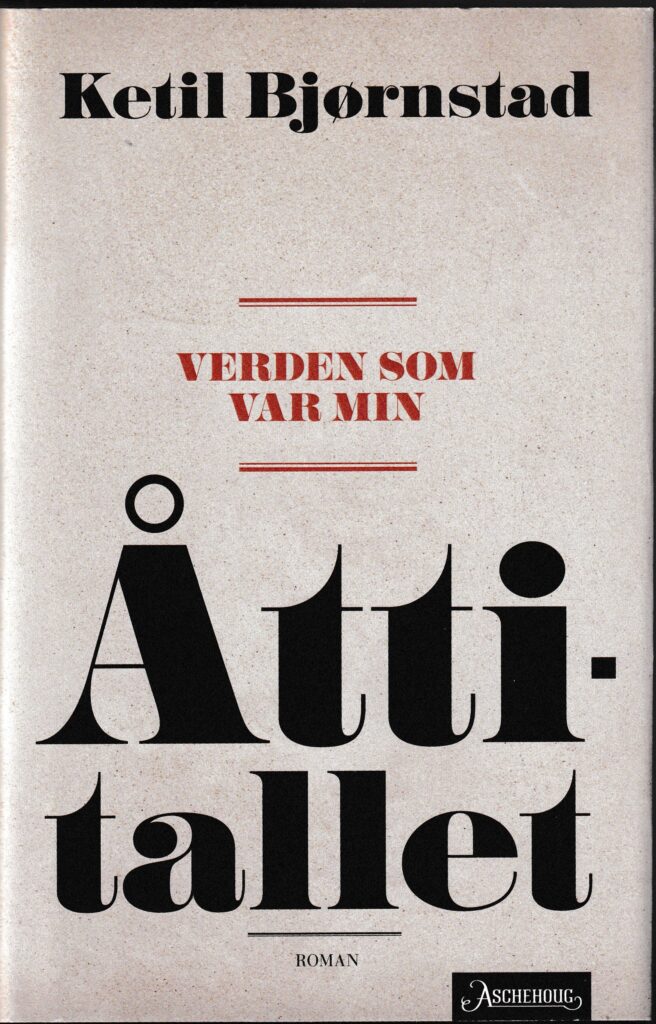 Omslag: Åttitallet – Verden som var min